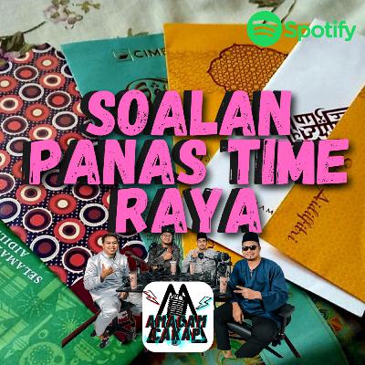 S02E38: Soalan Panas Time Raya