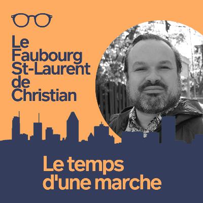 Épisode 3 : Le Faubourg St-Laurent de Christian Épisode 3 : Le Faubourg St-Laurent de Christian