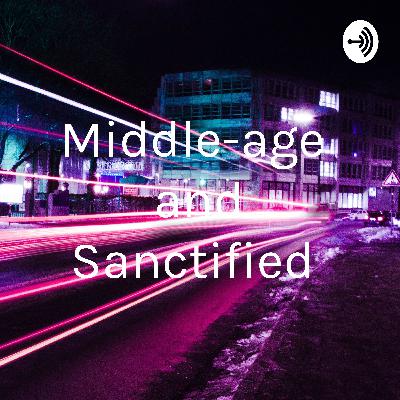 Middle-age and Sanctified  (Trailer)