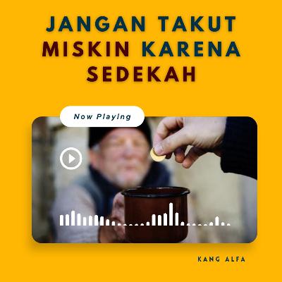 Jangan Takut Miskin Karena Sedekah