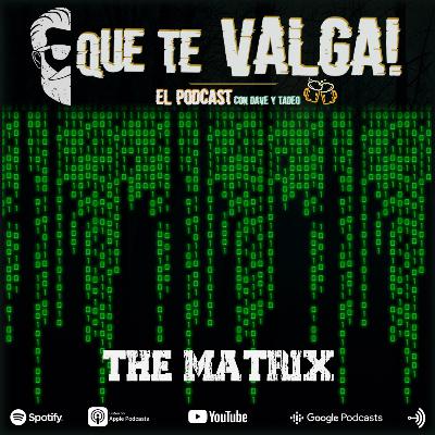 E33: ¡En la Matrix! E33: ¡En la Matrix!