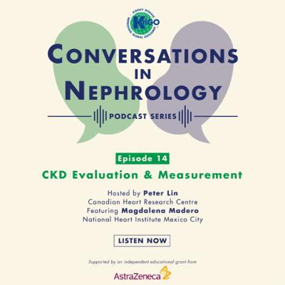 Episode 14: CKD Evaluation & Measurement