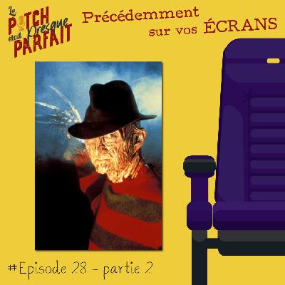 28B - LE PODCAST QUE FREDDY A CONSTRUIT - PRÉCÉDEMMENT SUR VOS ÉCRANS 28B - LE PODCAST QUE FREDDY A CONSTRUIT - PRÉCÉDEMMENT SUR VOS ÉCRANS