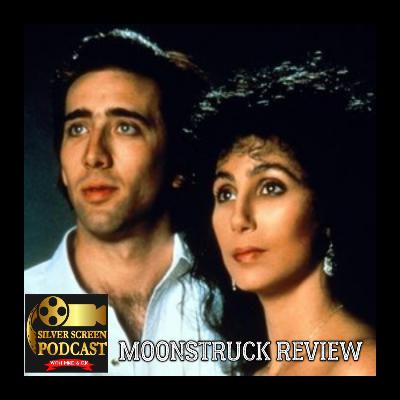 Silver Screen Podcast - Moonstruck Review