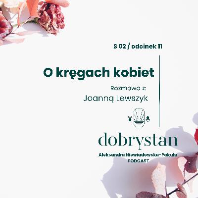 O kręgach kobiet / Gościni: Joanna Lewszyk