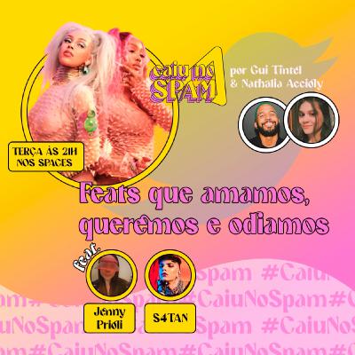#19 - Feats do pop que amamos, queremos e odiamos (feat. Jenny Prioli & S4TAN) #19 - Feats do pop que amamos, queremos e odiamos (feat. Jenny Prioli & S4TAN)
