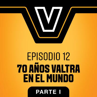 #12 - 1era parte- 70 años de Valtra en el mundo