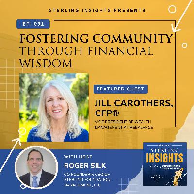 Episode 31: Fostering Community Through Financial Wisdom