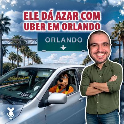 Histórias de Orlando #197: Ele dá azar com uber em Orlando