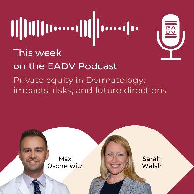 E150: Private equity in Dermatology: impacts, risks, and future directions E150: Private equity in Dermatology: impacts, risks, and future directions