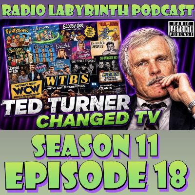 S11 Ep18: Ted Turner Changed Gen X Childhoods