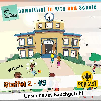 Staffel 2 - #3 Unser neues Bauchgefühl