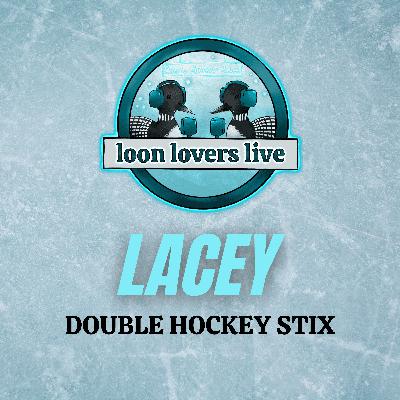 Ep. 16: Lacey - Double Hockey Stix Ep. 16: Lacey - Double Hockey Stix