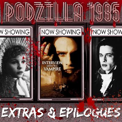 Extras & Epilogues - Interview with the Vampire
