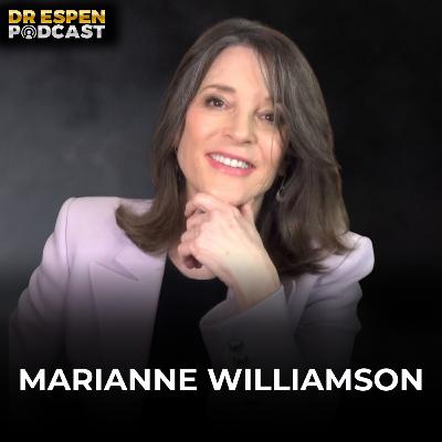 Marianne Williamson: The Global Shift That’s Reshaping Humanity | EP122 Marianne Williamson: The Global Shift That’s Reshaping Humanity | EP122