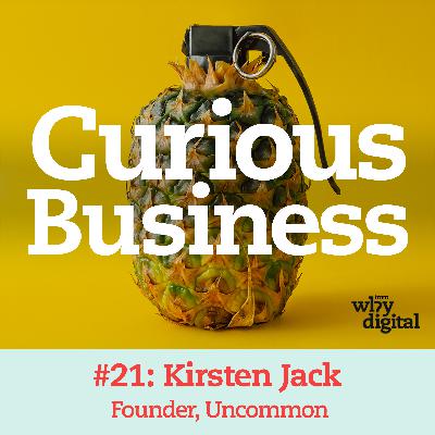 Building a Business with Neurodiversity at its Heart: Kirsten Jack, founder of Uncommon