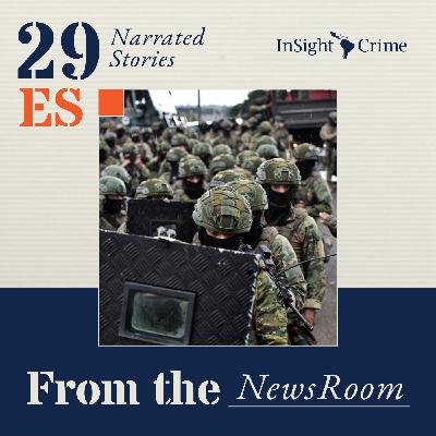 Entre abusos militares y crimen organizado: ¿qué deja la primera fase del conflicto en Ecuador?