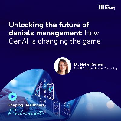Unlocking the future of Denials management: How GenAI is changing the game Unlocking the future of Denials management: How GenAI is changing the game