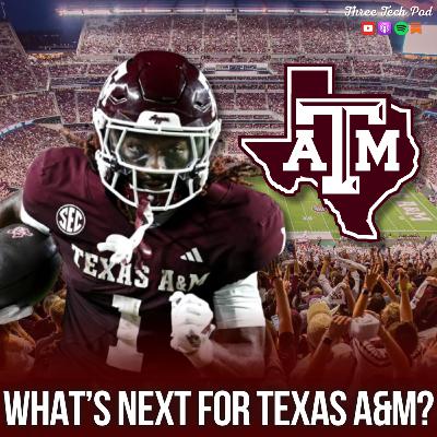 What's Next for Texas A&M? with Avery Barrum - Episode 363