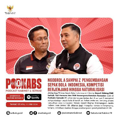 Eps.21 - Ngobrol A Sampai Z Pengembangan Sepak Bola Indonesia, Kompetisi Berjenjang hingga Naturalisasi