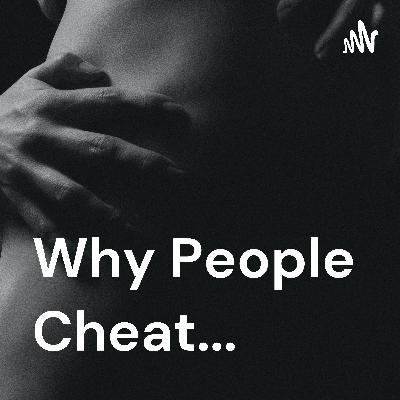 Why do people cheat in a relationship?