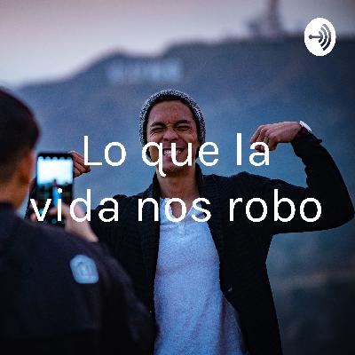 Emisora(lo que la vida nos robo)