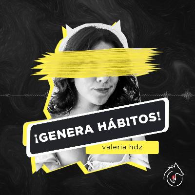 EP117 - ¡Genera Hábitos!