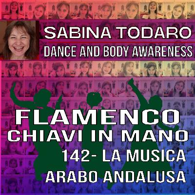 #142- La musica arabo andalusa - Flamenco Chiavi in Mano Podcast