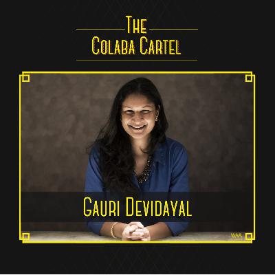 Ep. 0.1: Gauri Devidayal Ep. 0.1: Gauri Devidayal
