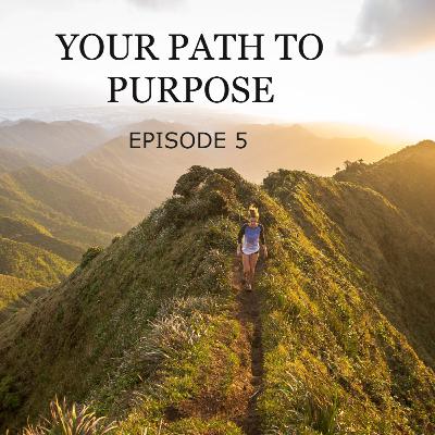 Your Path to Purpose