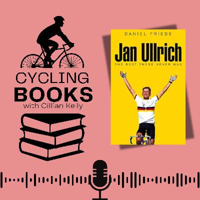 1: Jan Ullrich: The Best There Never Was by Daniel Friebe
