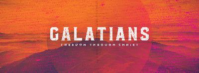 Galatians ...(week 4)...A Promise of Faith and A Purpose for Law