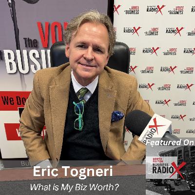 Eric Togneri on Business Valuation and MyBizWorth.com
