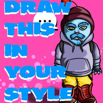 Draw This In Your Style Is Great!