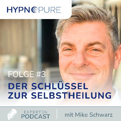 #3 Der Schlüssel zur Selbstheilung #3 Der Schlüssel zur Selbstheilung