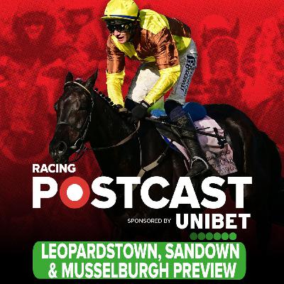 368: Leopardstown, Sandown & Musselburgh | Horse Racing Tips | Racing Postcast | Unibet 368: Leopardstown, Sandown & Musselburgh | Horse Racing Tips | Racing Postcast | Unibet