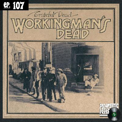 Workingman’s Dead by Grateful Dead: Roots Rock Reinvented