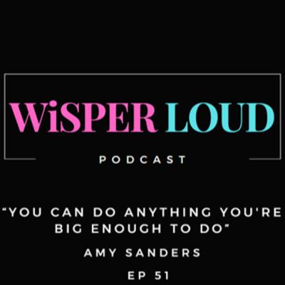 You Can Do Anything You're Big Enough to Do Featuring Amy Sanders