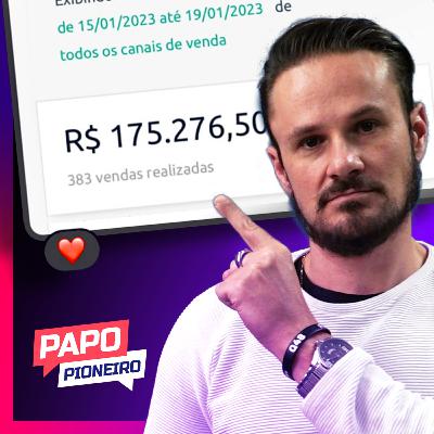 A história de 173 mil reais de lucro em 4 dias | Vini Possebon | Podcast Papo Pioneiro #EP 40
