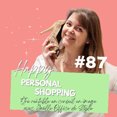 #87 - On m'a dit que c'était IMPOSSIBLE de vivre du conseil en image... J'ai prouvé le contraire ! avec Gaëlle d'Office de Style