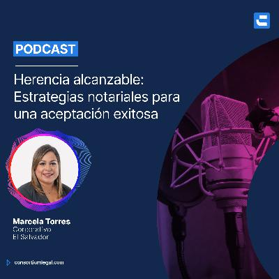 Herencia alcanzable: Estrategias notariales para una aceptación exitosa en El Salvador