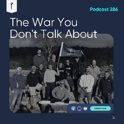 286. The War You Don't Talk About