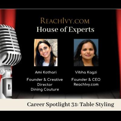 ReachIvy.com| House of Experts: EP 31: Table Styling