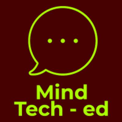Mind Tech - ed ?
