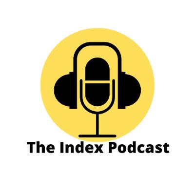 The Index Podcast Episode 3