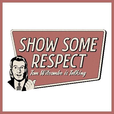 Show Some Respect, Tom Witcombe is on Hiatus