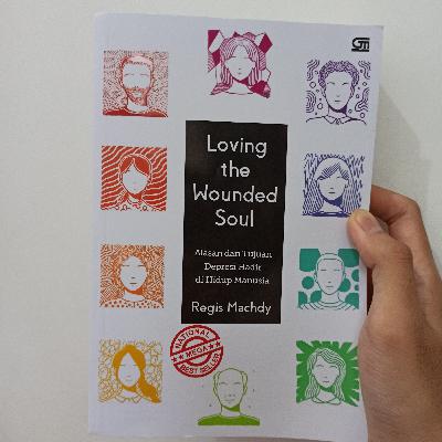 Loving The Wounded Soul - Regis Machdy