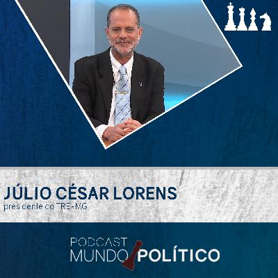 Presidente do TRE-MG Júlio César Lorens - O planejamento das eleições de 2026
