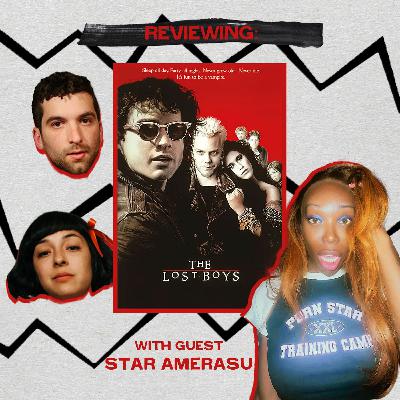The Lost Boys (with Star Amerasu) Ep 127