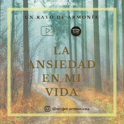 LA ANSIEDAD EN MI VIDA